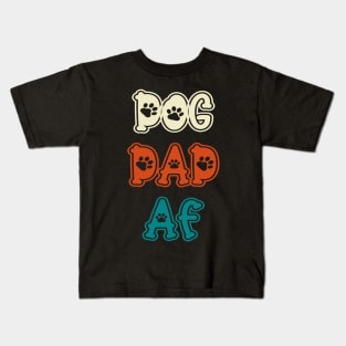 Dog Dad AF Kids T-Shirt